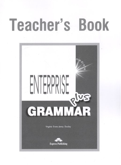 Enterprise Plus. Grammar. Teacher s Book. Pre-Intermediate