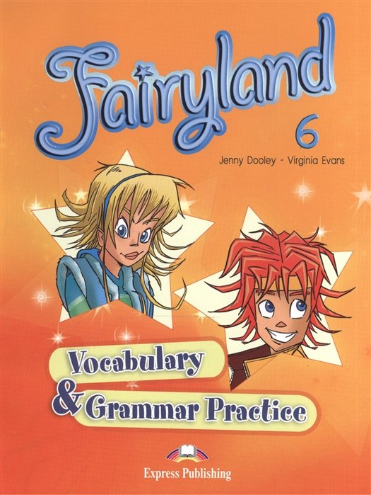 Fairyland 6. Vocabulary & Grammar Practice