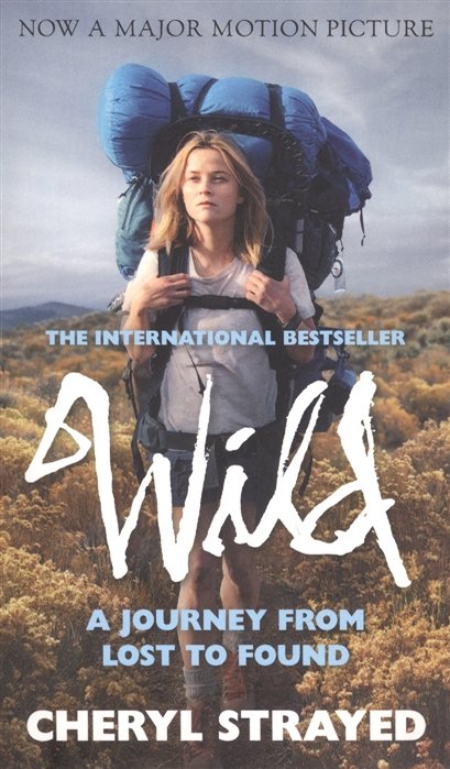Wild: A Journey from Lost to Found