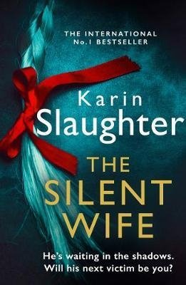 цена Slaughter K. The Silent Wife