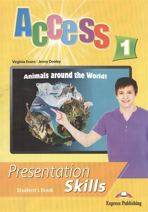 Evans V., Dooley J. - Access 1. Presentation Skills. Student s Book