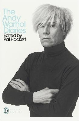 Hackett P. The Andy Warhol Diaries warhol andy hackett pat popism