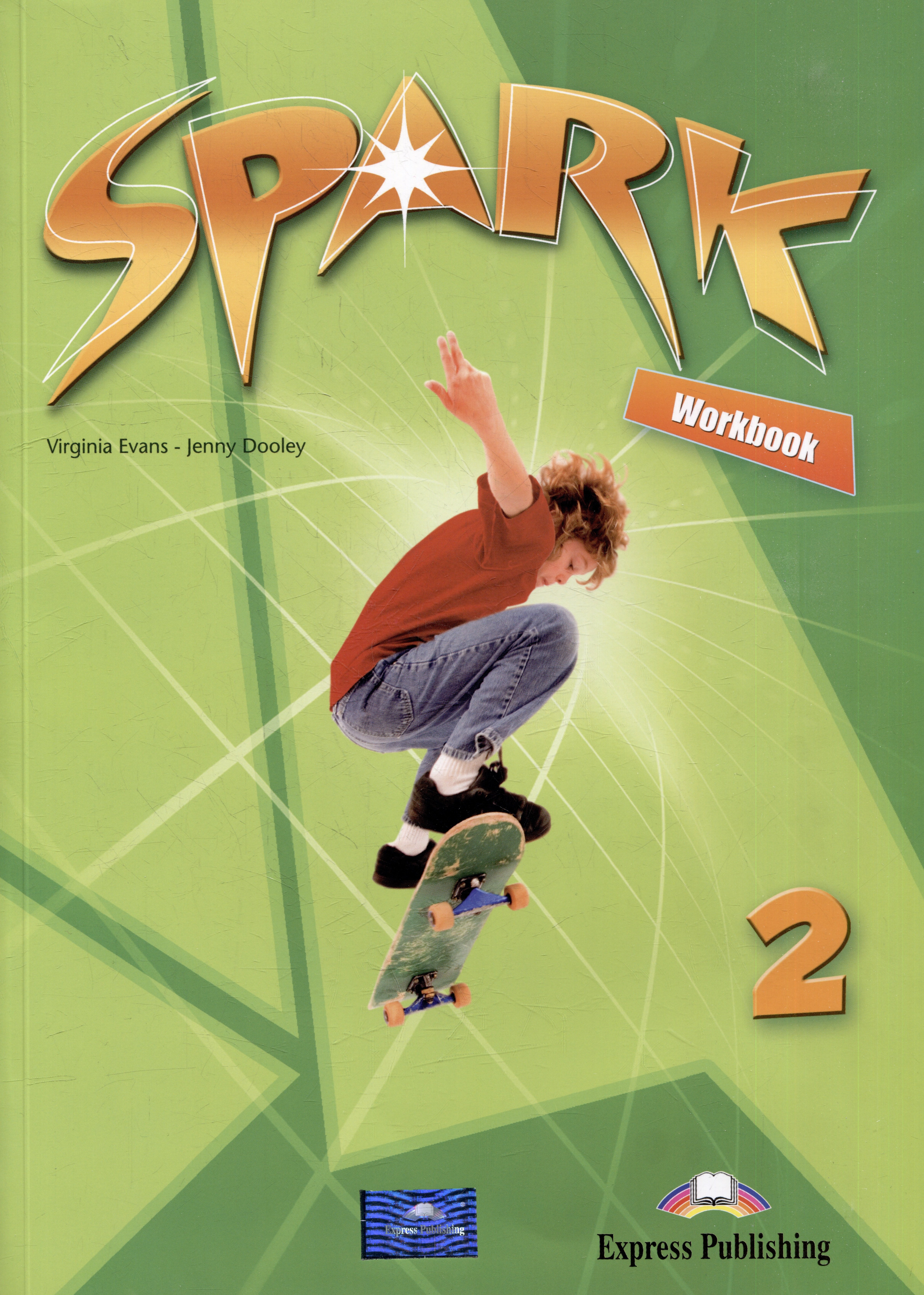 Вирджиния эванс. Учебник Spark. Spark книга. Spark 2. students book.. Spark Workbook 1 гдз.