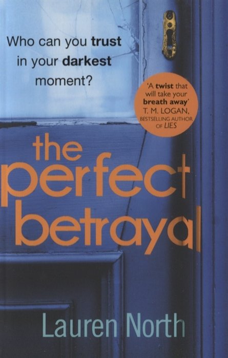 

The Perfect Betrayal