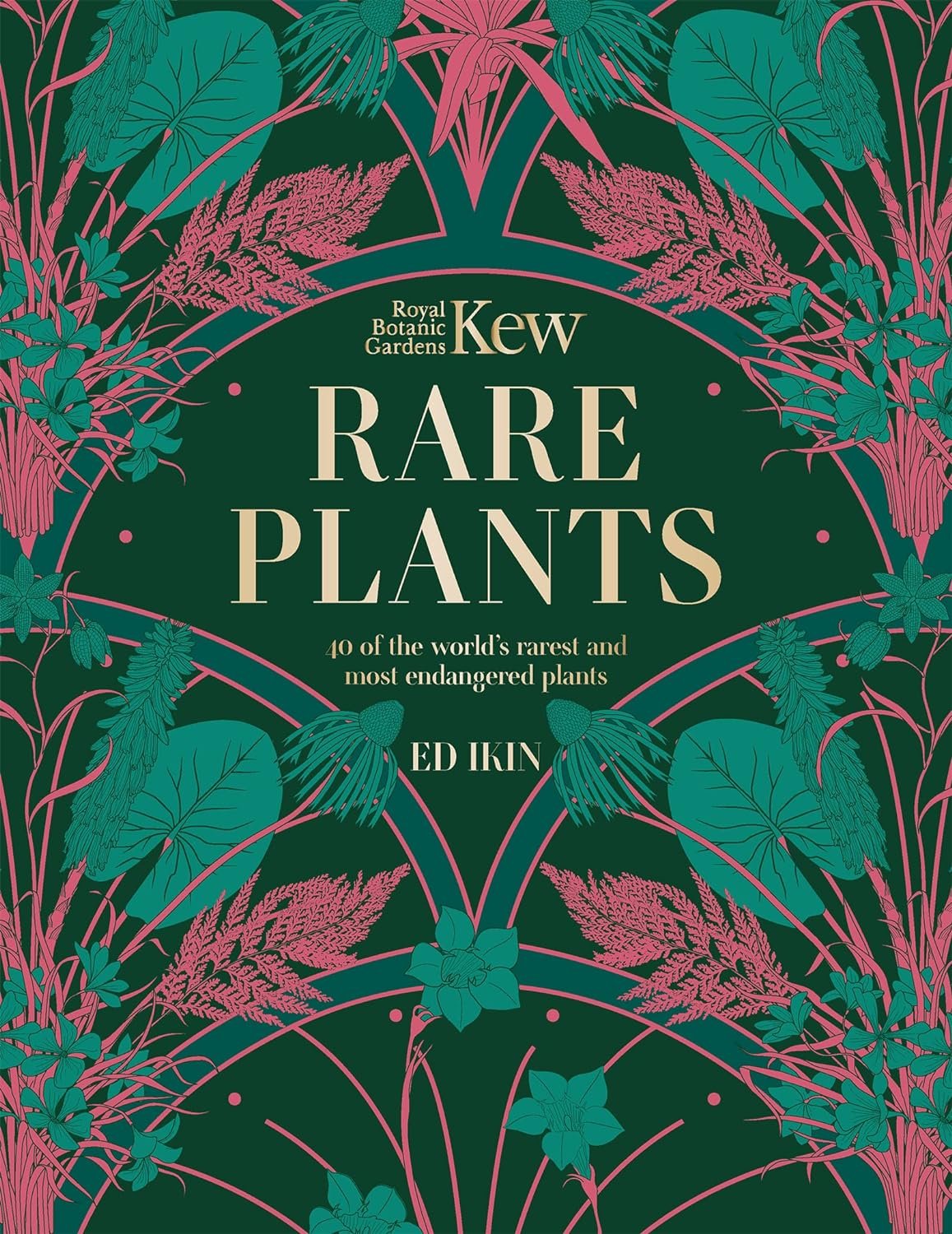 Kew: Rare Plants: The world`s unusual and endangered plants