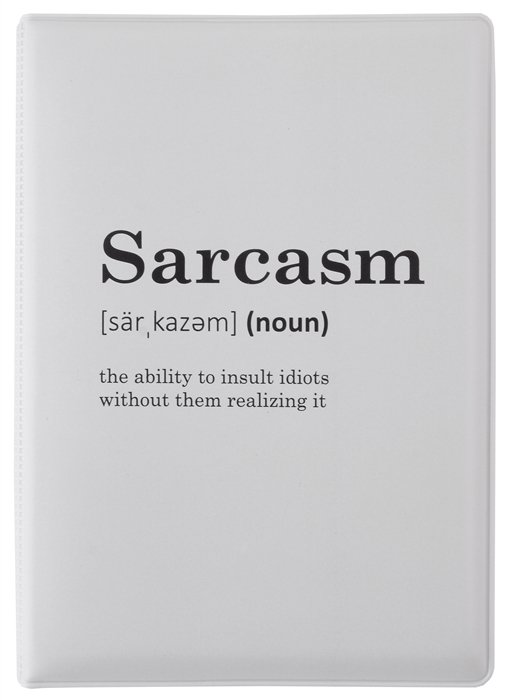    Sarcasm () ( )