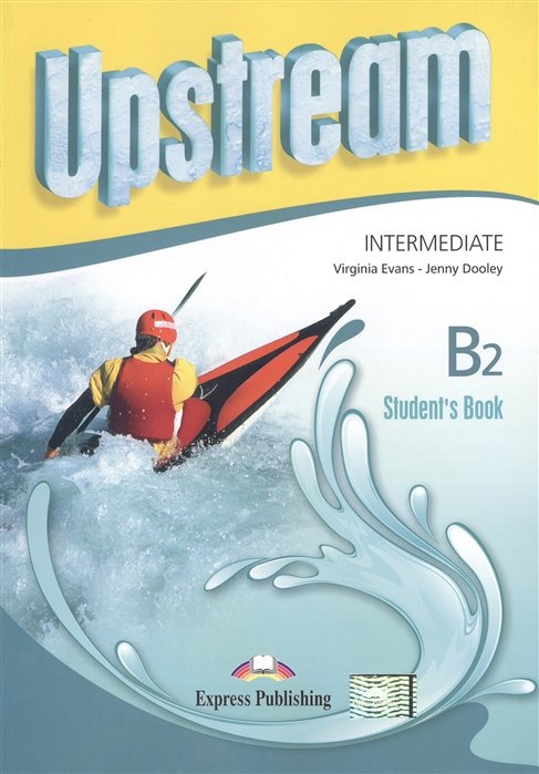 Evans V., Dooley J. - Upstream Intermediate B2. Student s Book