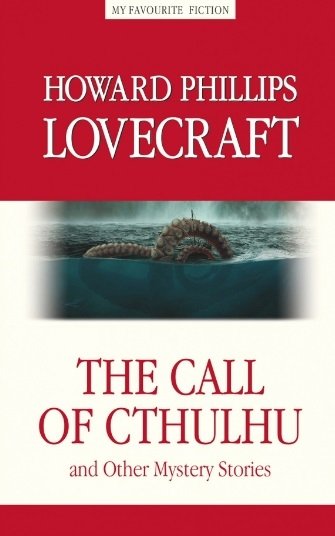 Lovecraft H. - The Call of Cthulhu and the Other Mystery Stories / "Зов Ктулху" и другие мистические истори