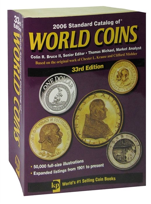 - 2006 Standard Catalog of World Coins. 33rd Edition