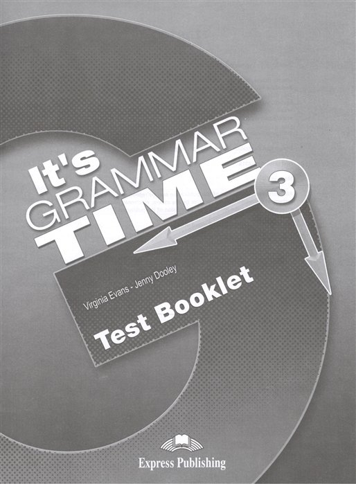 It s Grammar Time 3. Test Booklet