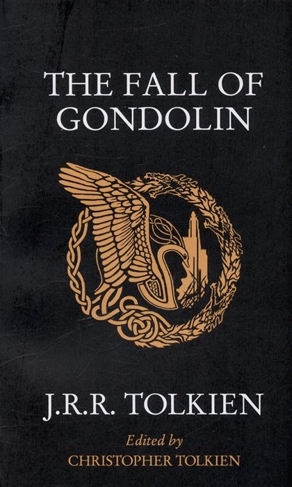 Tolkien J.R.R. - The Fall of Gondolin