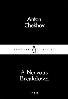 Chekhov A. A Nervous Breakdown chekhov a a nervous breakdown
