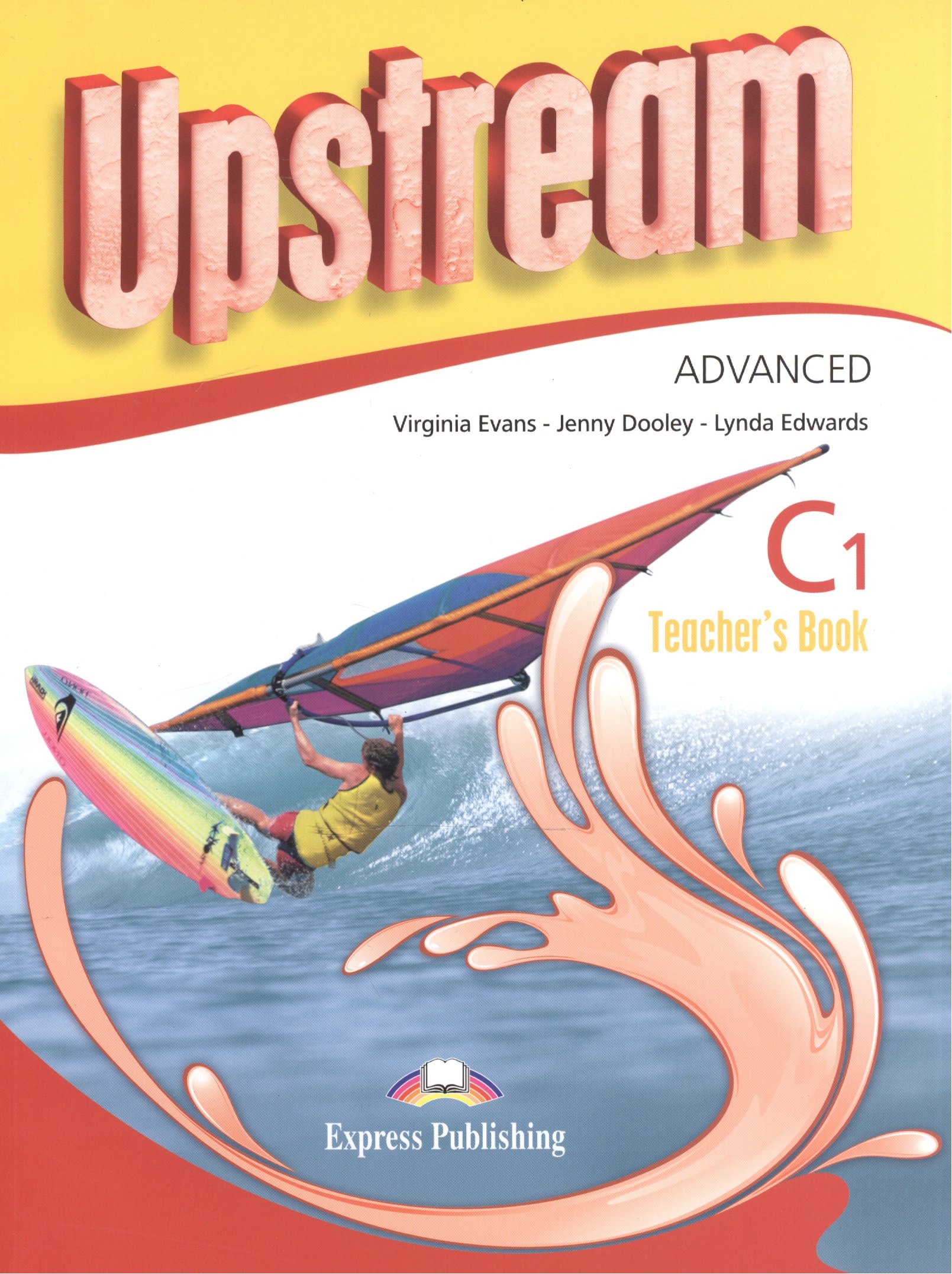 Upstream Advanced C1. Teacher s Book