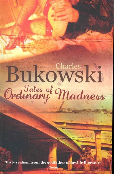 Tales of Ordinary Madness / (мягк). Bukowski C. (ВБС Логистик)