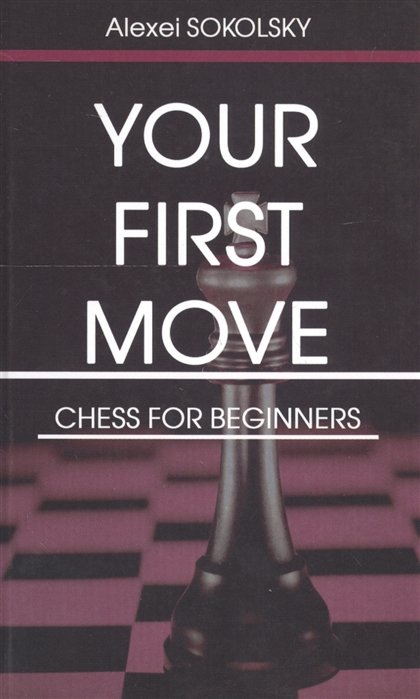 Your first move. Chess for beginners