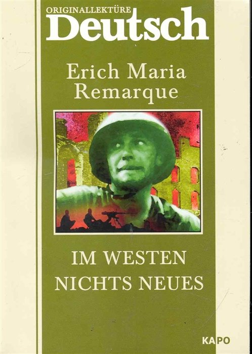 Ремарк Эрих Мария - Im westen nights neues / На западном фронте без перемен: Книга для чтения на немецком языке