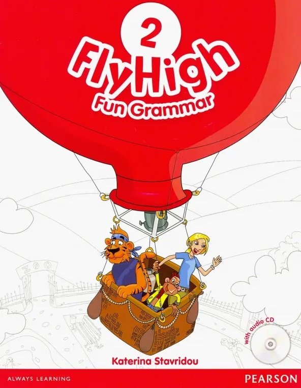 

Fly High. Level 2. Fun Grammar Pupil s Book (+CD)