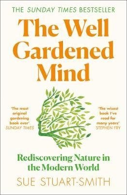 Stuart-Smith S. The Well Gardened Mind davies james sedated how modern capitalism created our mental health crisis