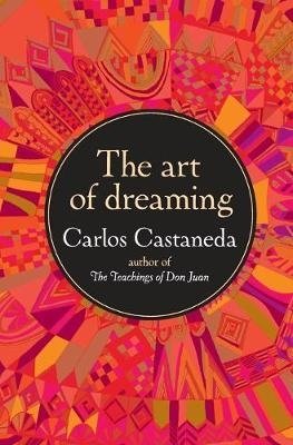 Castaneda C. The Art of Dreaming katschke judy carlos gets the sneezes
