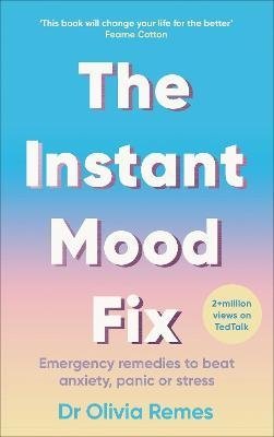 Remes O. The Instant Mood Fix gardner lyn olivia s first term