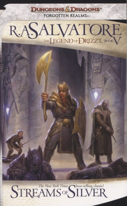 The Legend of Drizzt. Book V. Streams of Silver