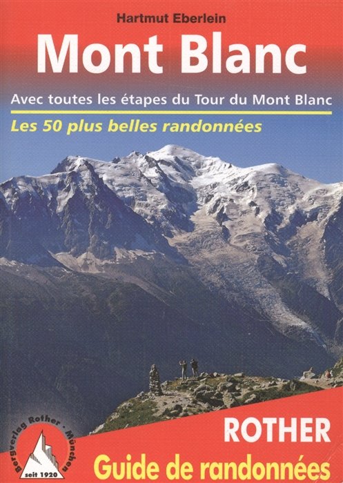 Mont Blant. Rother. Guide de randonnees