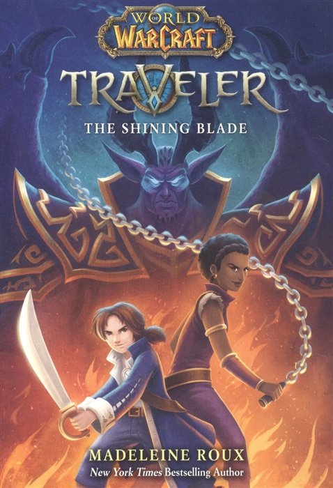 

The Shining Blade (World of Warcraft: Traveler, #3)