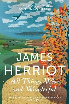 Herriot J. All Things Wise and Wonderful campbell james the funny life of football