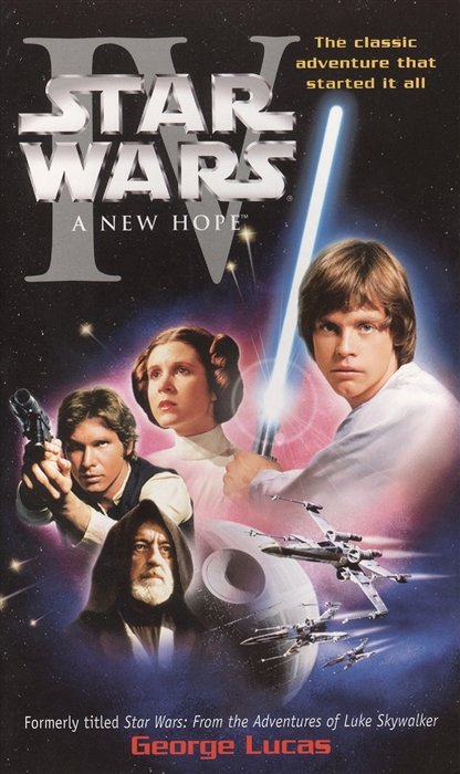 Star Wars. Episode IV. A New Hope