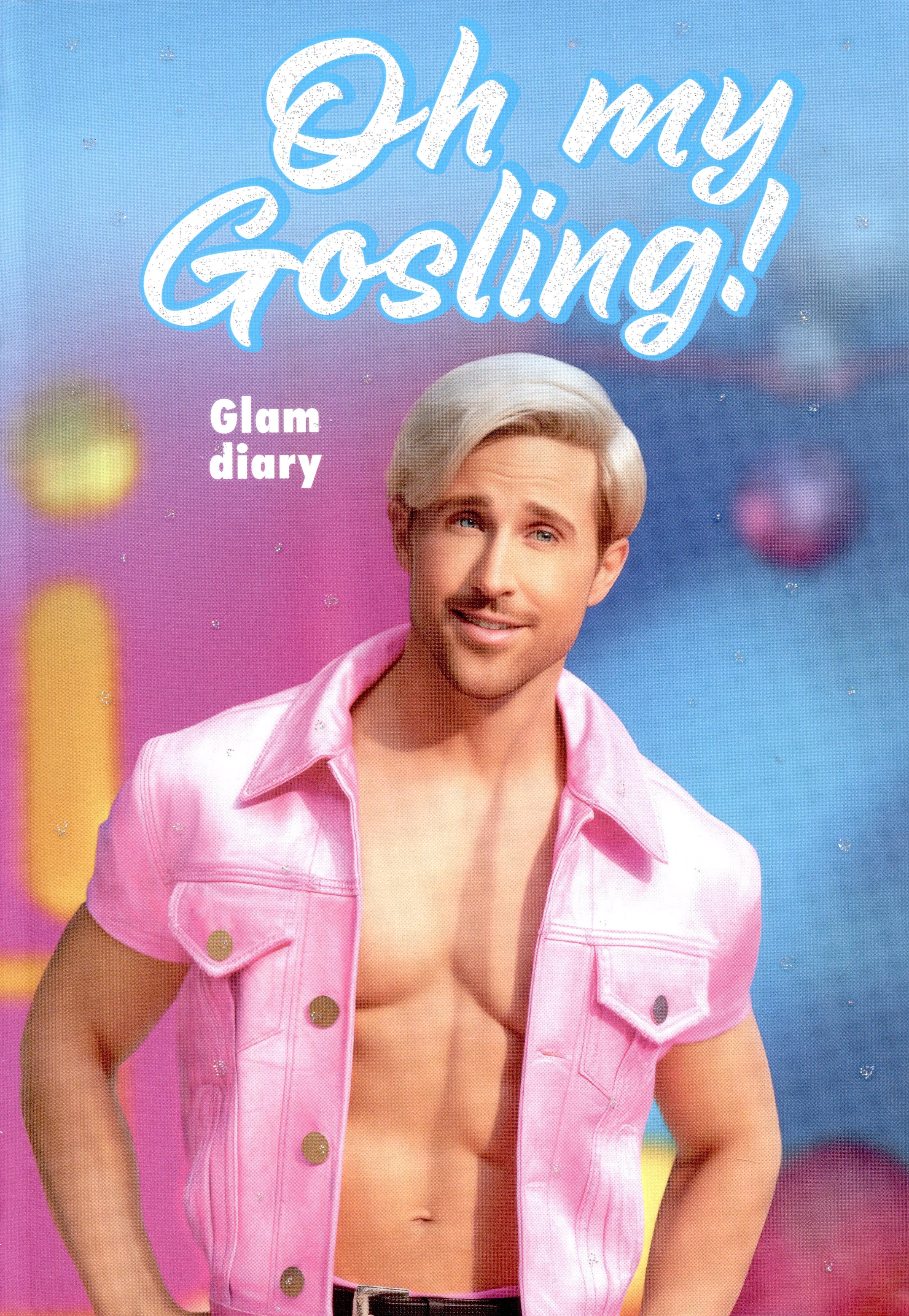    5 64  Oh my Gosling! Glam diary  ..,   