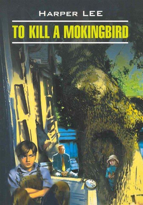 Lee H. - To Kill A Mokingbird