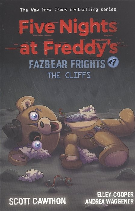 Five nights at freddy s: Fazbear Frights #7. The Cliffs