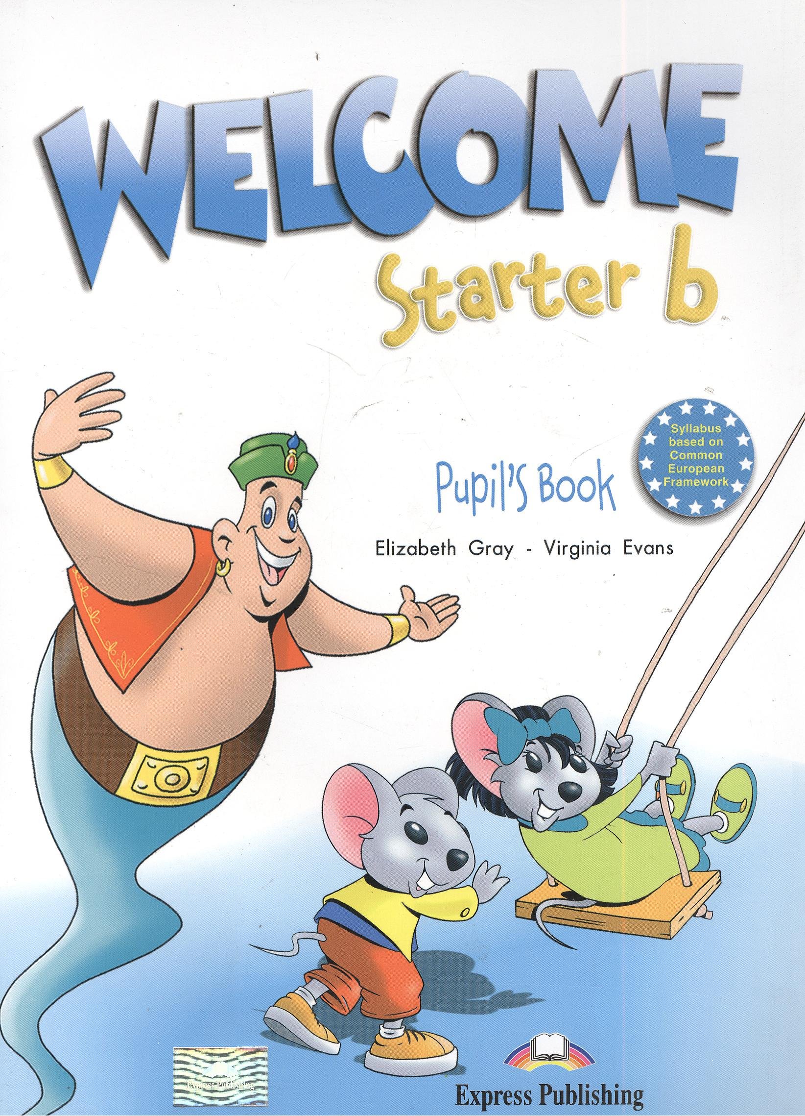 

Welcome Starter b. Pupil s Book