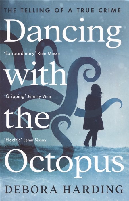 Dancing with the Octopus