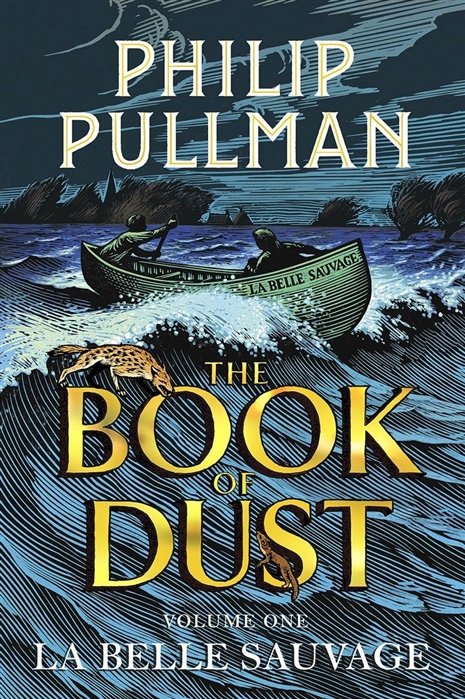 La Belle Sauvage: The Book of Dust. Volume One