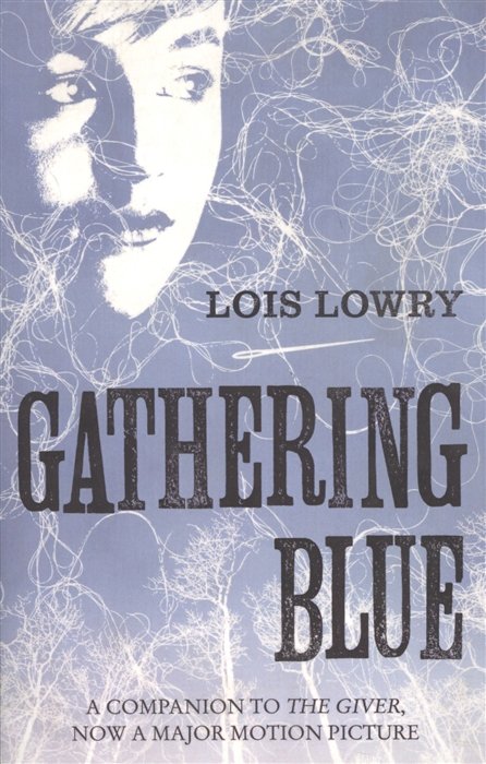 Lowry L. - Gathering Blue