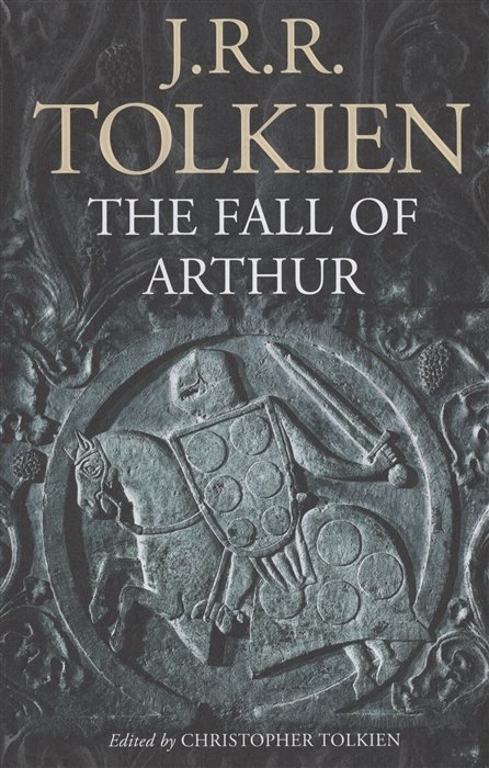 Tolkien J.R.R. - The Fall of Arthur