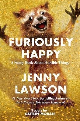 Lawson J. Furiously Happy lawson j furiously happy