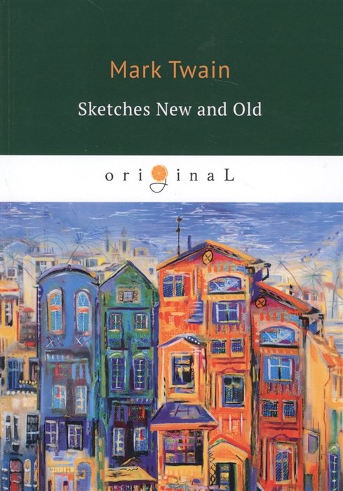 Sketches New and Old =    :  .