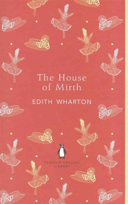 Wharton E. - The House of Mirth