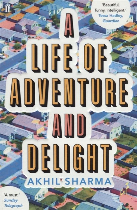 Sharma A. - A Life of Adventure and Delight