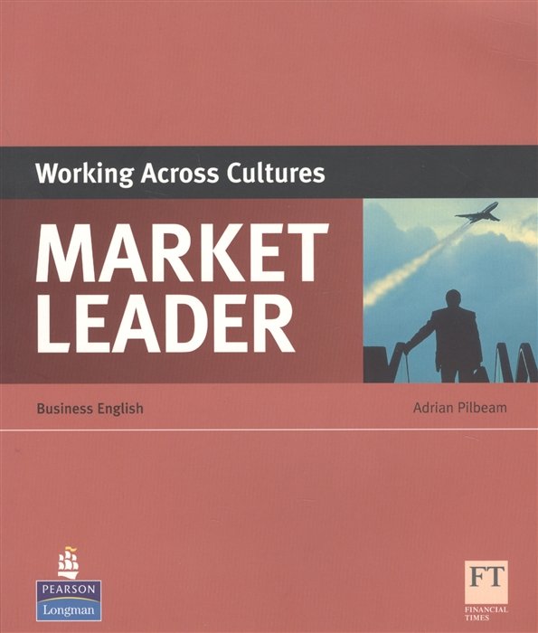 Market Leader. Working Across Cultures. Business English