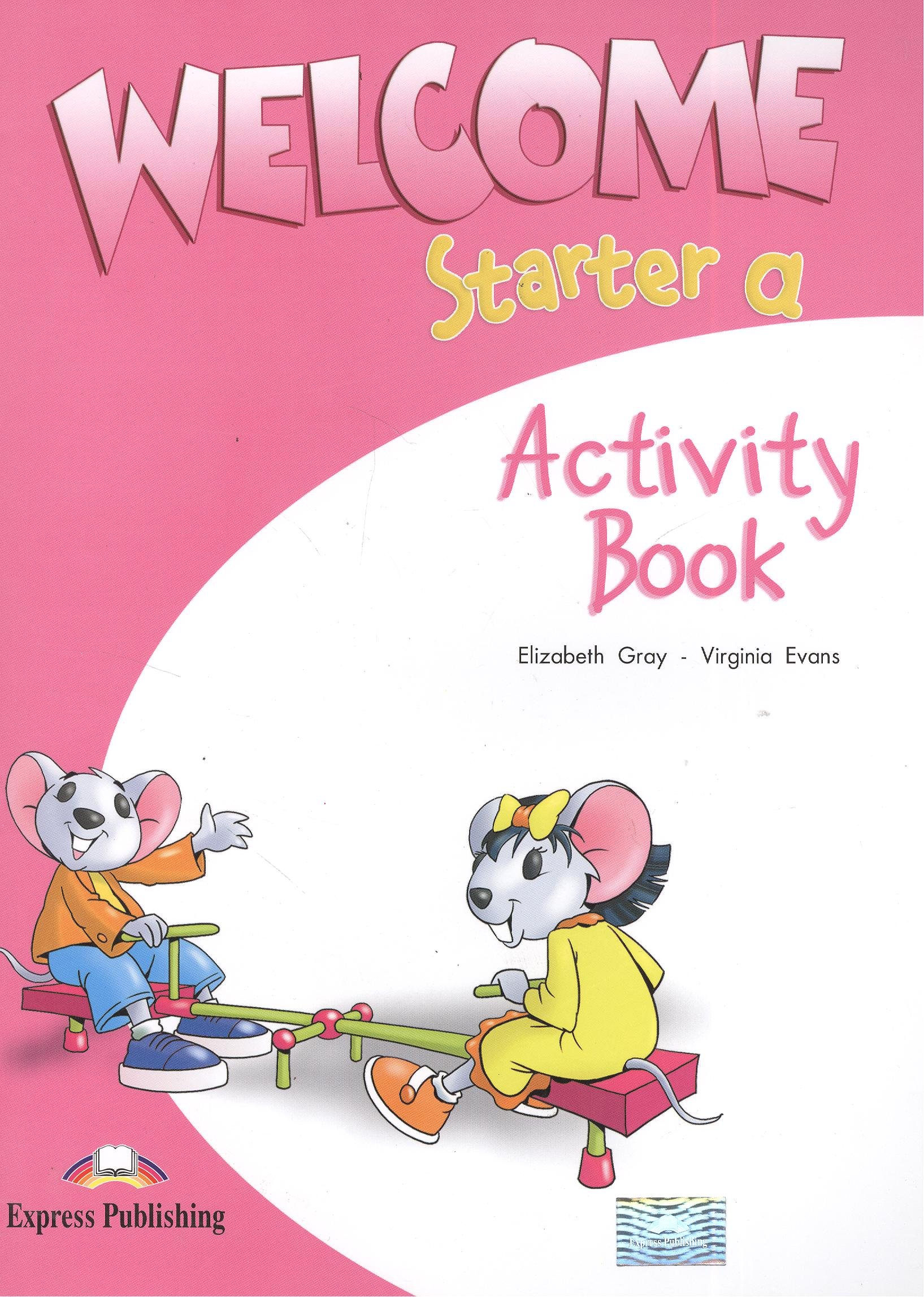 Welcome Starter a. Activity Book.  
