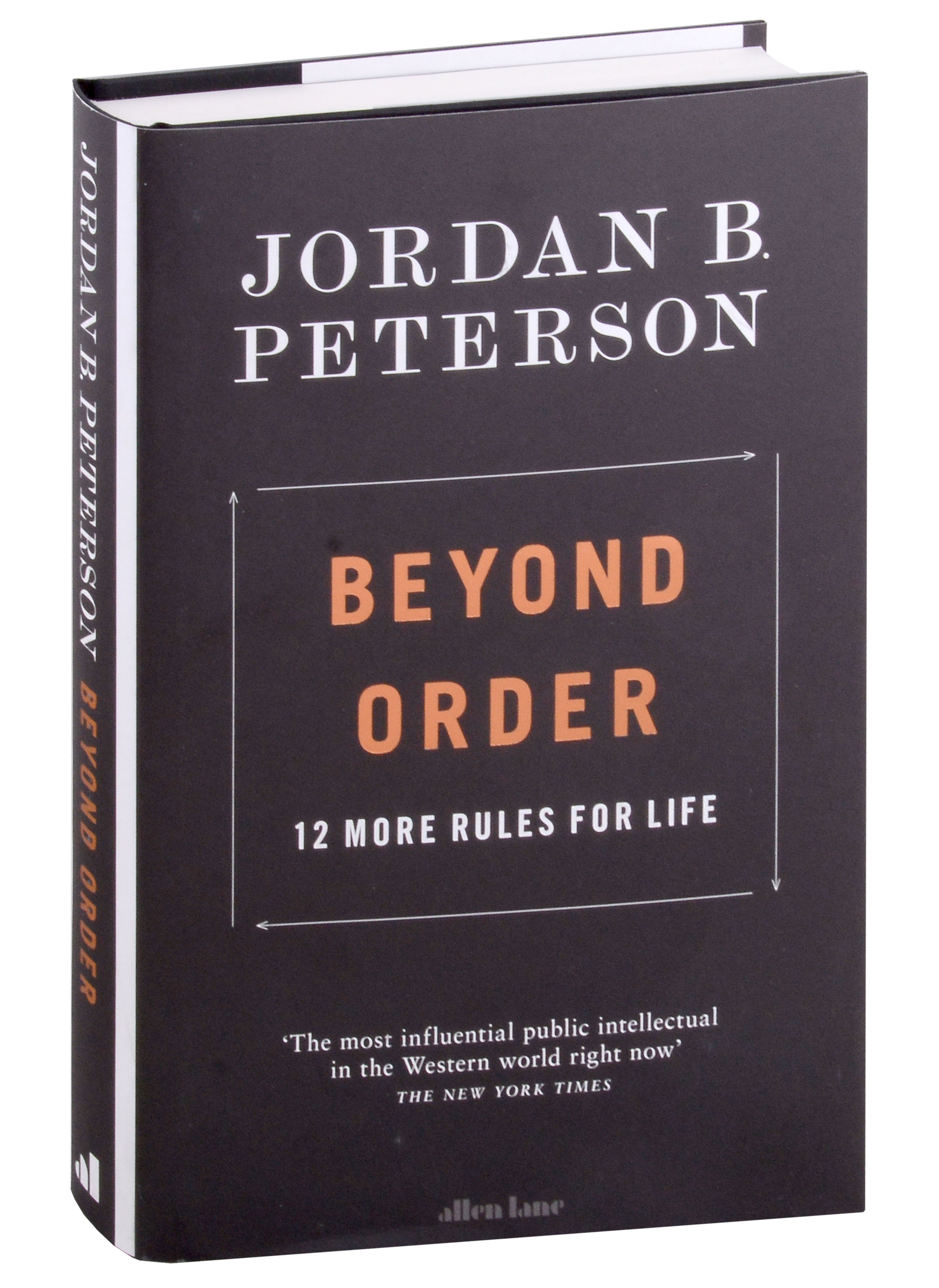 Beyond Order. 12 More Rules for Life