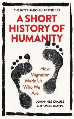 Krause J., Trappe T. A Short History of Humanity krause j trappe t a short history of humanity