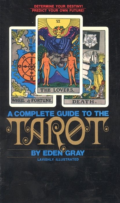 Gray Eden - A Complete Guide to the Tarot