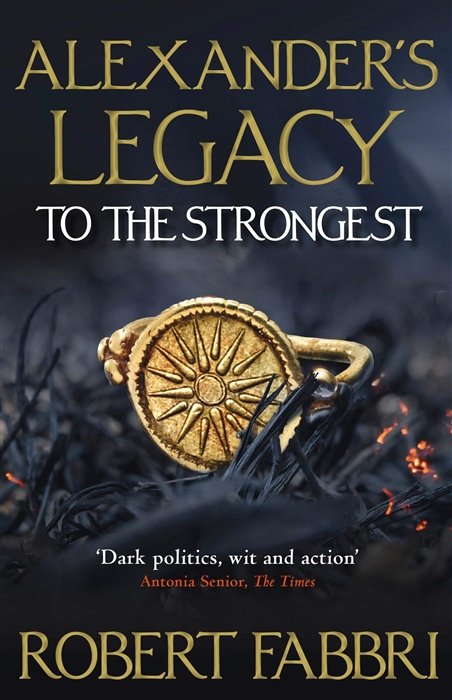 Alexanders Legacy: To The Strongest