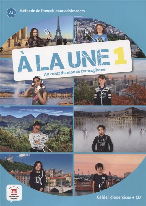 A la une 1. Cahier d exercices (+CD)