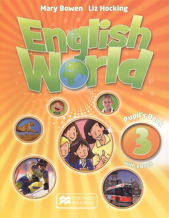 Bowen M., Hocking L. - English World 3 Pupil s Book +eBook Pk (+CD) (книга на английском языке)