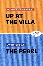 Maugham S., Steinbeck J. At the Villa. The Pearl. / На вилле. Жемчужина